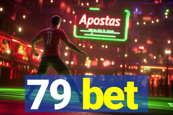 79 bet